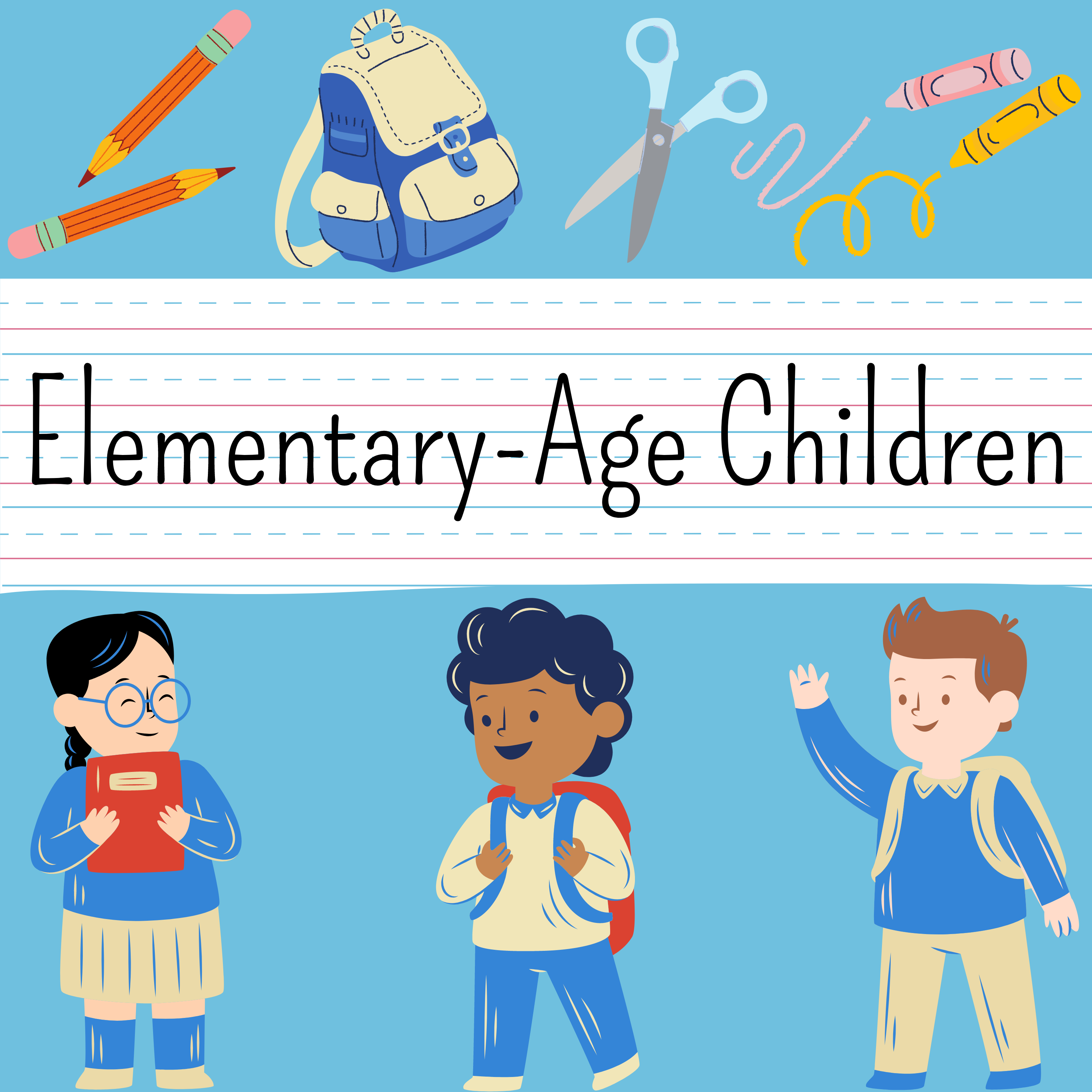 Elementary-Age Children
