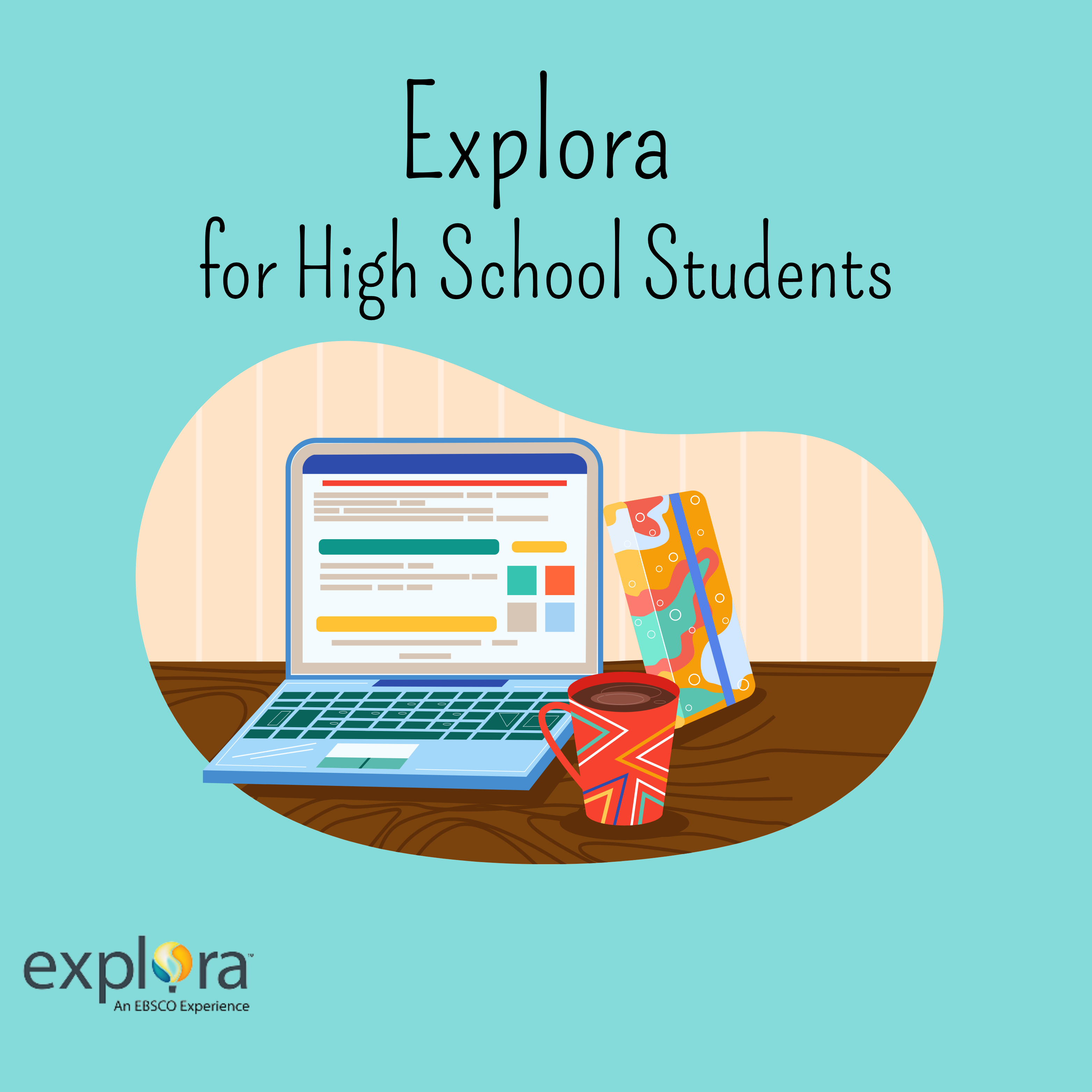 Explora for High School Students